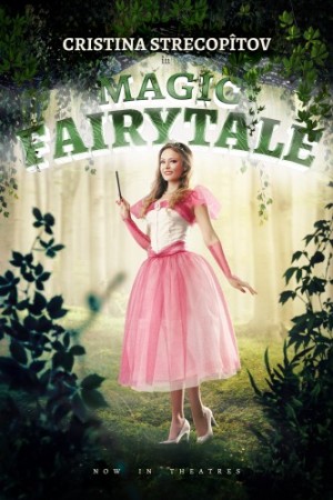Magic FairyTale – Spectacol pentru copii